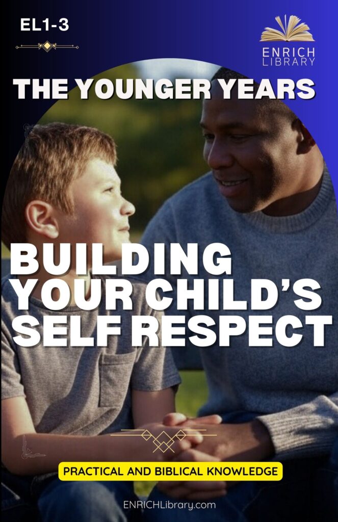 Building Your Child's Self Respect